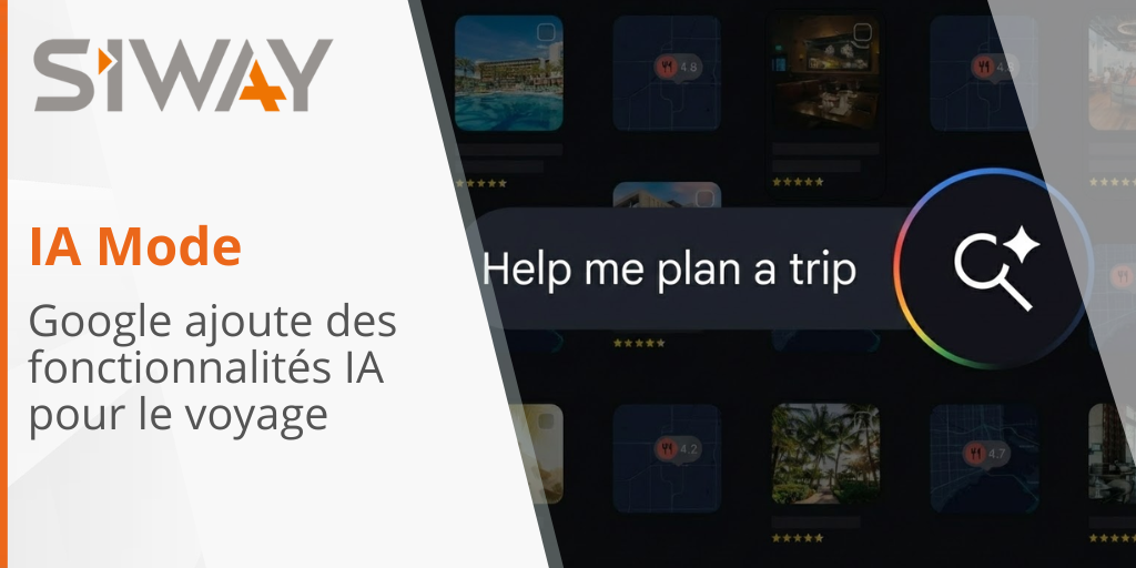 Mode AI : Google ajoute des fonctionnalités IA pour le voyage